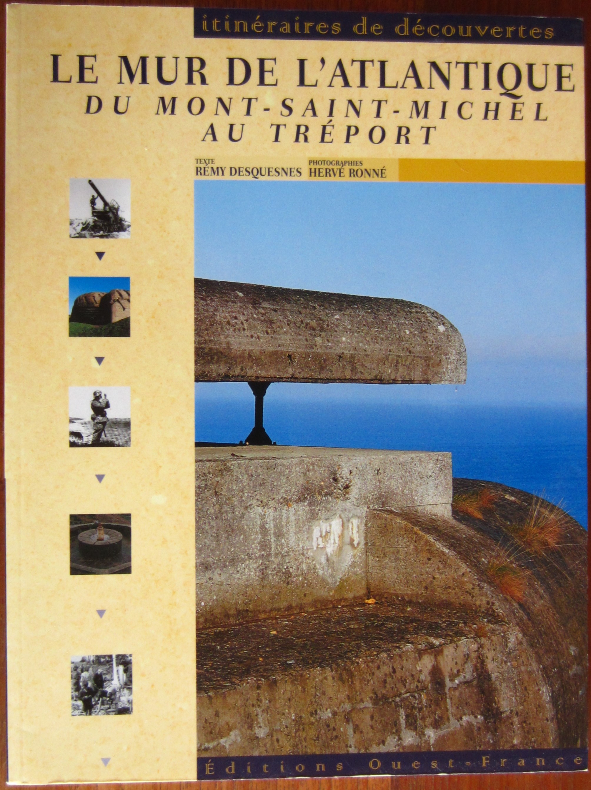 Photo Le Mur de l'Atlantique du Mont-Saint-Michel au Tréport