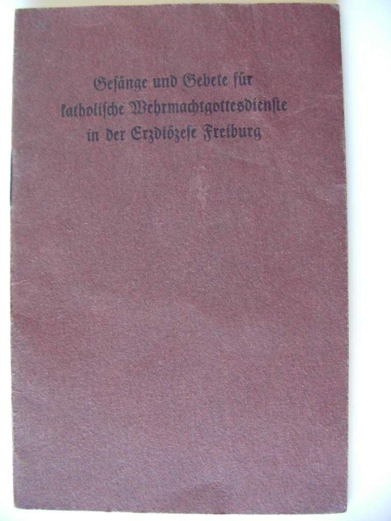 Photo Gesänge und Gebete für katholische Wehrmachtgottesdienst in der Erzdtözese Freiburg