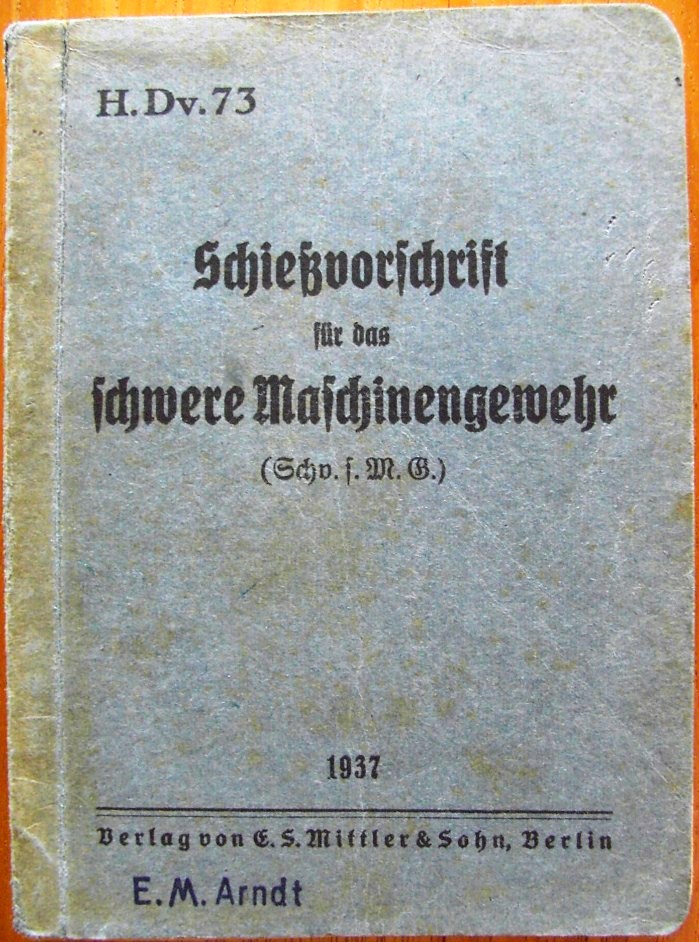 Photo Schiessvorschrift für das schwere Maschinengewehr (Schv.f.M.G.) - H.Dv. 73