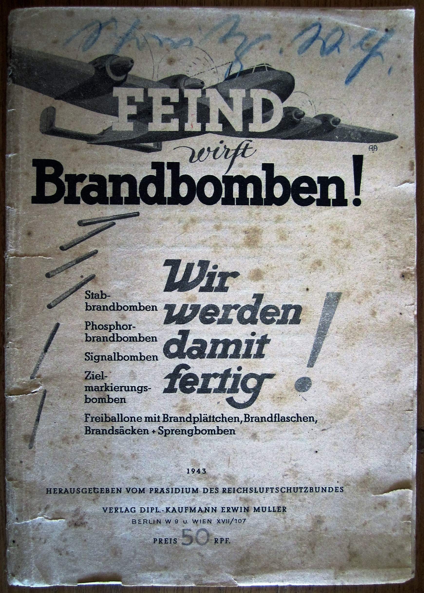 Photo Feind wirft Brandbomben - Wir werden damit fertig ! - 1943