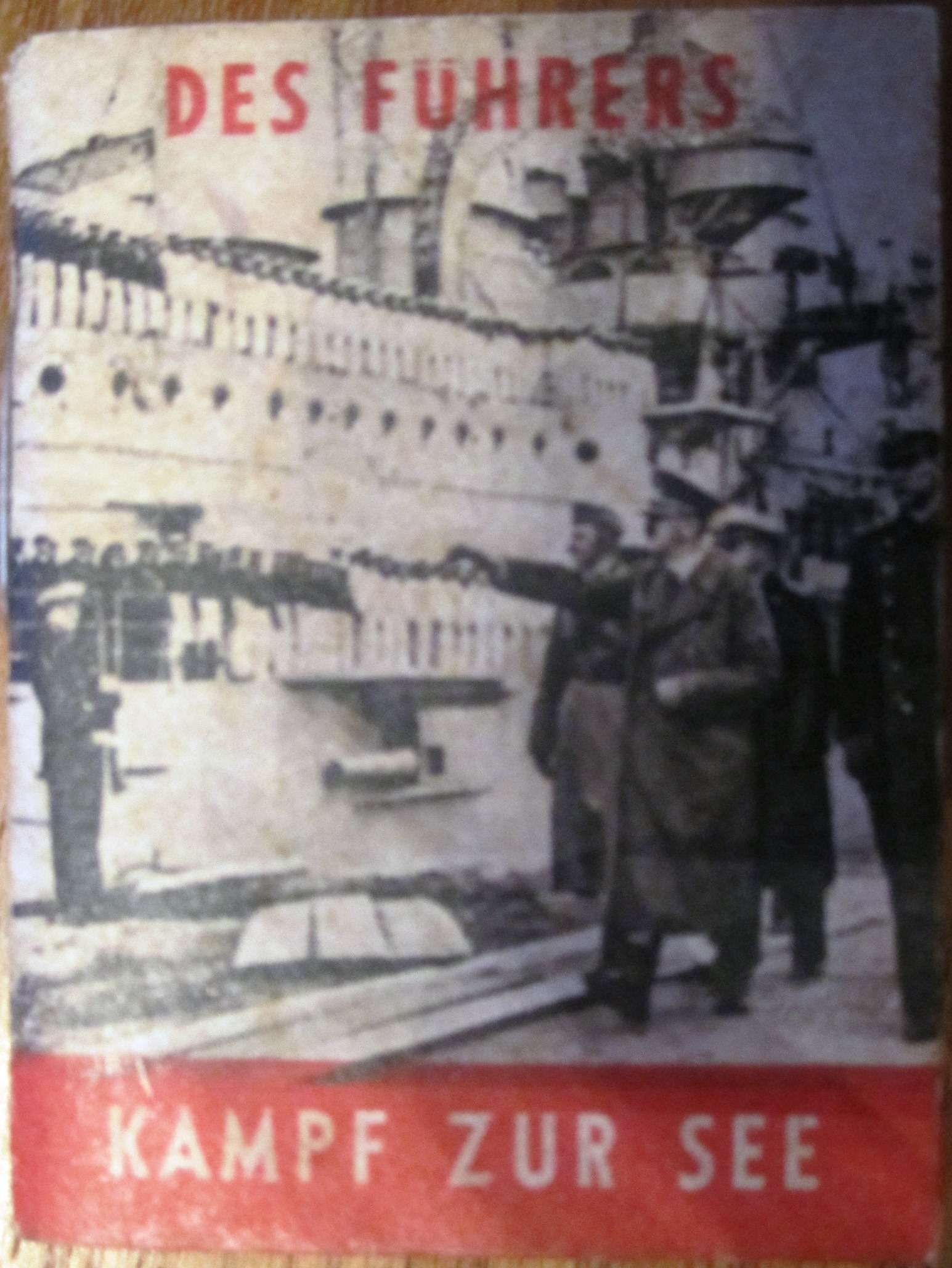 Photo Zweites Kriegshilfswerk für das Deutsche Rote Kreuz - Des Führers Kampf zur See (1939 und 1940)