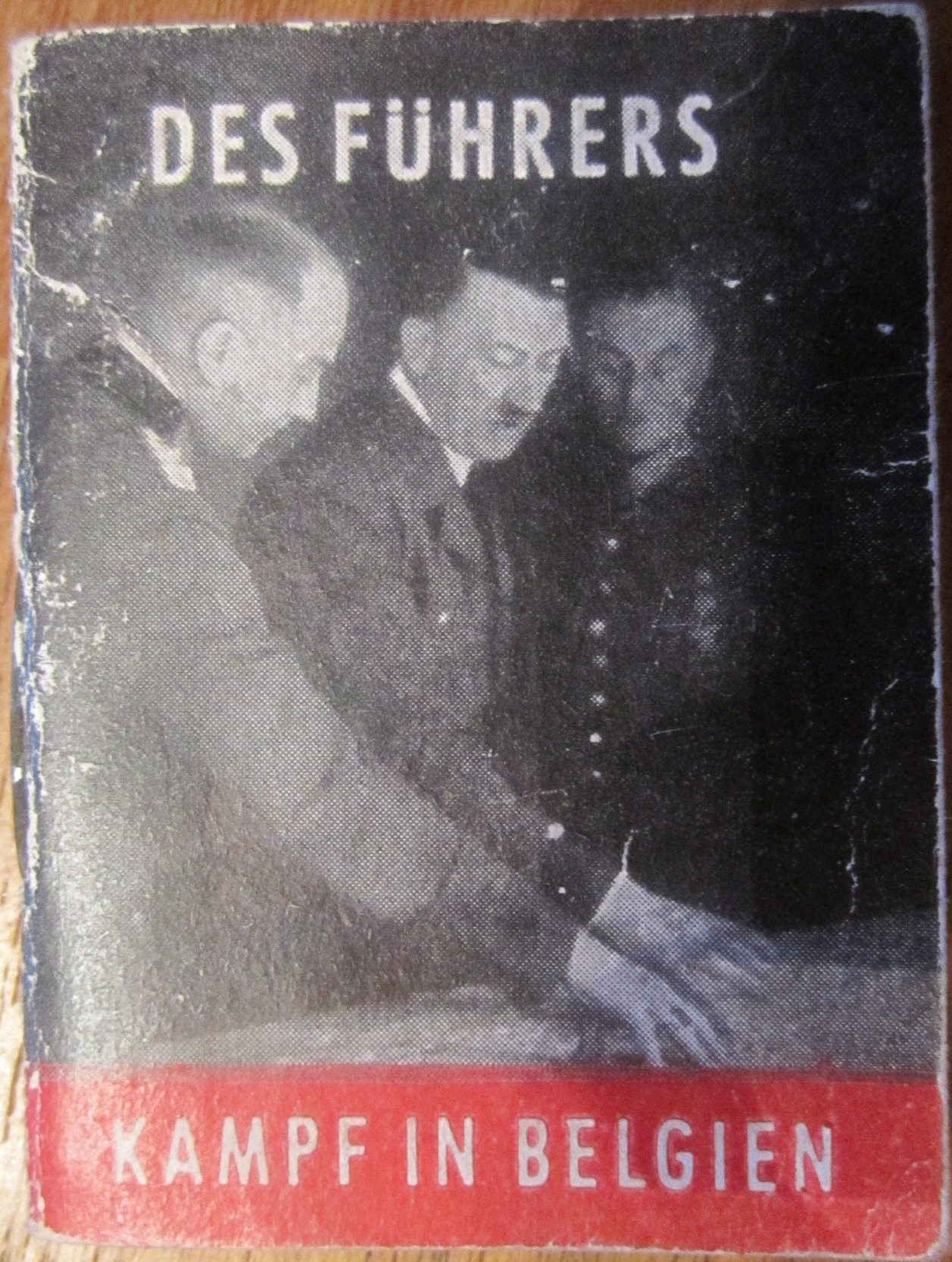 Photo Zweites Kriegshilfswerk für das Deutsche Rote Kreuz - Des Führers Kampf in Belgien